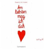 Am liebsten mag ich dich Am liebsten mag ich dich