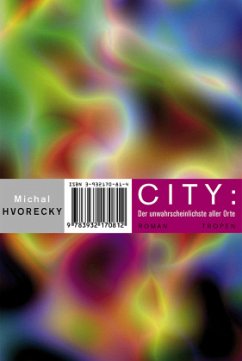 City: Der unwahrscheinlichste aller Orte (Trojanische Pferde, Bd. 18) - Hvorecky, Michal