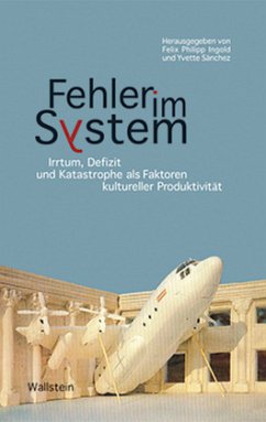 Fehler im System - Ingold, Felix Ph / Sánchez, Yvette (Hrsg.)