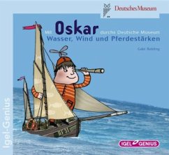 Cover Mit Oskar durchs Deutsche Museum: Wasser, Wind und Pferdestärken