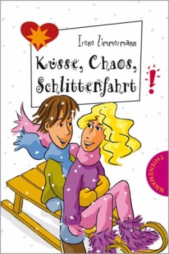 Küsse, Chaos, Schlittenfahrt - Zimmermann, Irene