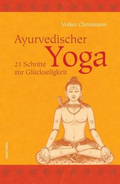 Ayurvedischer Yoga - Christmann, Volker