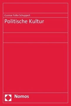 Politische Kultur - Schuppert, Gunnar F.