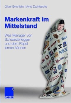 Markenkraft im Mittelstand - Errichiello, Oliver Carlo; Zschiesche, Arnd