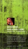 Geheimnis ehelicher Liebe Geheimnis ehelicher Liebe