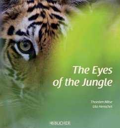 The Eyes of the Jungle - Milse, Thorsten; Henschel, Uta
