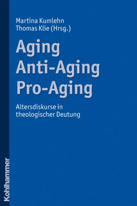 Aging, Anti-Aging, Pro-Aging Aging, Anti-Aging, Pro-Aging
