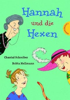 Hannah und die Hexen - Schreiber, Chantal; Hellmann, Britta