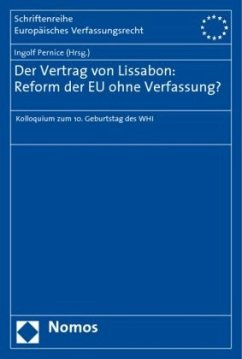 Der Vertrag von Lissabon, Reform der EU ohne Verfassung? - Pernice, Ingolf (Hrsg.)