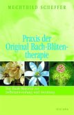 Praxis der Original Bach-Blütentherapie