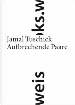 Aufbrechende Paare - Tuschick, Jamal