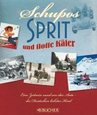 Schupos, Sprit und flotte Käfer Schupos, Sprit und flotte Käfer