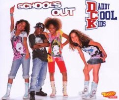 School's Out - Daddy Cool Kids