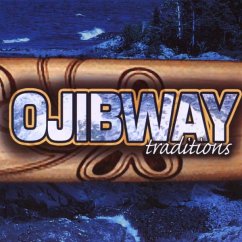 Traditions - Ojibway Traditions - Ojibway