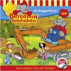 Benjamin Blümchen als Baggerfahrer / Benjamin Blümchen Bd.109 (1 CD-Audio)