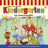 Die Geburtstagsfeier / Lieder aus meinem Kindergarten, Audio-CDs 3