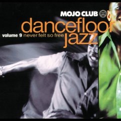 Mojo Club Vol. 9 (Never Felt So Free)