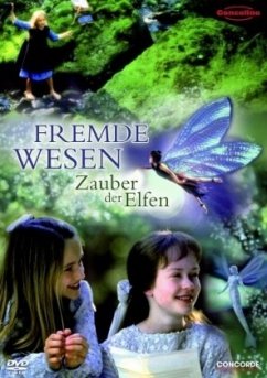 Fremde Wesen - Zauber der Elfen