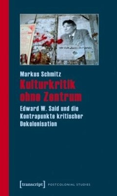 Kulturkritik ohne Zentrum - Schmitz, Markus
