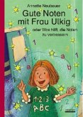 Gute Noten mit Frau Ulkig