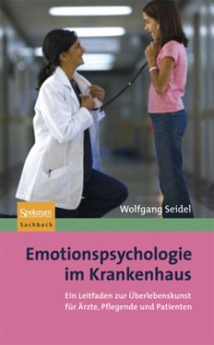 Emotionspsychologie im Krankenhaus - Seidel, Wolfgang