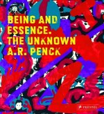 Being and Essence. The Unknown A. R. Penck Being and Essence. The Unknown A. R. Penck