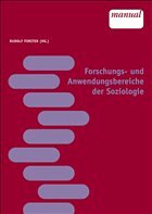 Forschungs- und Anwendungsbereiche der Soziologie - Forster, Rudolf (Hrsg.)