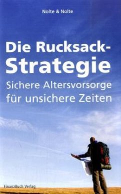 Die Rucksack-Strategie - Nolte, Dr. Bernd;Nolte, Antje