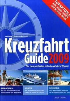 Kreuzfahrt Guide 2009 - Bahn, Uwe; Bohmann, Johannes