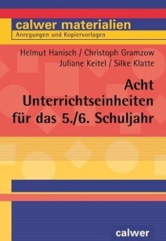 Acht Unterrichtseinheiten für das 5./6. Schuljahr - Klatte, Silke;Granzow, Christoph;Keitel, Juliane