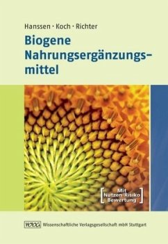 Biogene Nahrungsergänzungsmittel - Koch, Angelika;Hanssen, Hans-Peter;Richter, Rita