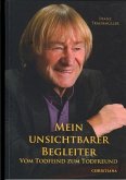 Mein unsichtbarer Begleiter Mein unsichtbarer Begleiter