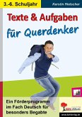 Texte und Aufgaben für Querdenker Ein Förderprogramm im Fach Deutsch für besonders Begabte
