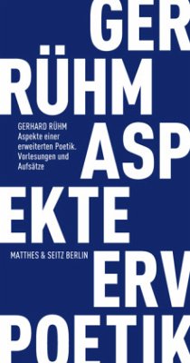 Aspekte einer erweiterten Poetik - Rühm, Gerhard