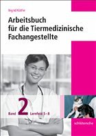 Arbeitsbücher für die Tiermedizinische Fachangestellte - Köthe, Ingrid