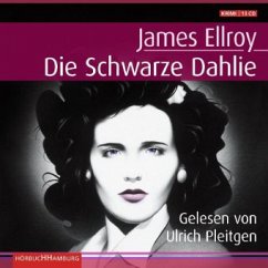 Die schwarze Dahlie, 13 Audio-CDs - Ellroy, James