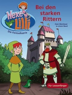 Hexe Lilli bei den starken Rittern / Bd.6