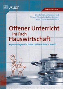 Offener Unterricht im Fach Hauswirtschaft, Band 2 - Troll, Christa; Hartl, Michaela; Simmet, Simone; Döppert, Nadine; Grobauer, Anna; Günter, Evi