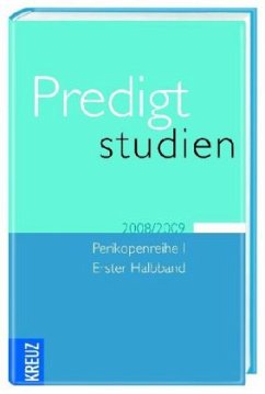Predigtstudien für das Kirchenjahr 2008/2009 / Predigtstudien 1. Perikopenreihe, Halbbd.1 Predigtstudien für das Kirchenjahr 2008/2009 / Predigtstudien 1. Perikopenreihe, Halbbd.1