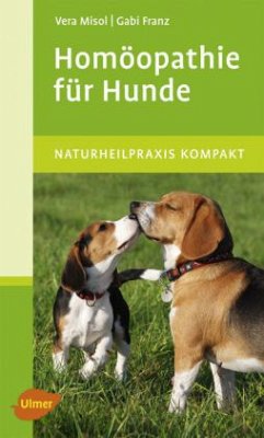 Homöopathie für Hunde - Misol, Vera;Franz, Gabi