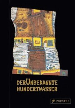 Der unbekannte Hundertwasser. Hundertwasser, The Yet Unknown