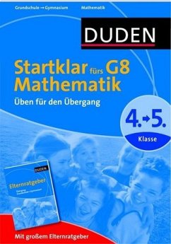 Duden - Startklar fürs G8 - Mathematik - Üben für den Übergang - Müller-Wolfangel, Ute; Schreiber, Beate