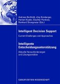 Intelligent Decision Support - Intelligente Entscheidungsunterstützung