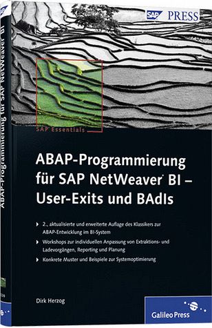 ABAP-Programmierung für SAP NetWeaver BI – User Exits und BAdIs ABAP-Programmierung für SAP NetWeaver BI – User Exits und BAdIs