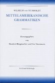 Amerikanische Sprache / Wilhelm von Humboldt - Mittelamerikanische Grammatiken