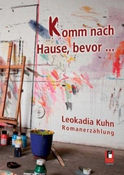 Cover Komm nach Hause, bevor . . .