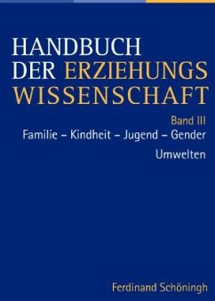 Handbuch der Erziehungswissenschaft Bd.3 - Macha, Hildegard;Witzke, Monika;Ladenthin, Volker;Meder, Norbert;Uhlendorff, Uwe;Allemann-Ghionda, Cristina