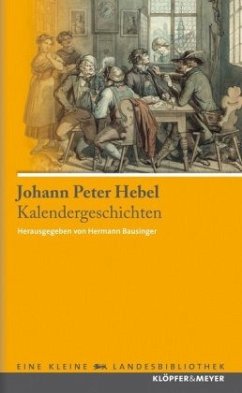 Kalendergeschichten - Hebel, Johann Peter