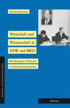 Wirtschaft und Wissenschaft in DDR und BRD - Schramm, Manuel