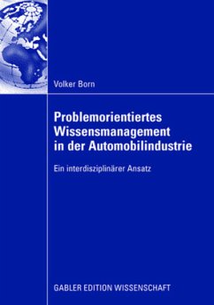 Problemorientiertes Wissensmanagement in der Automobilindustrie - Born, Volker